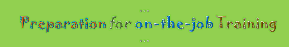 Preparation for on-the-job Training copy 1
